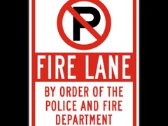 FIRE LANE BY ORDER OF THE POLICE AND FIRE DEPARTMENT SIGNS