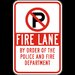 FIRE LANE BY ORDER OF THE POLICE AND FIRE DEPARTMENT SIGNS